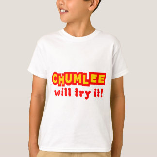 T-shirt Chumlee tentá-lo-á