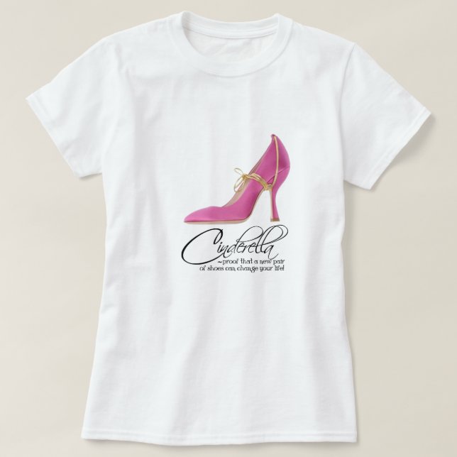 T-shirt Citação de Calçados Rosa da Princesa Cinderela (Frente do Design)
