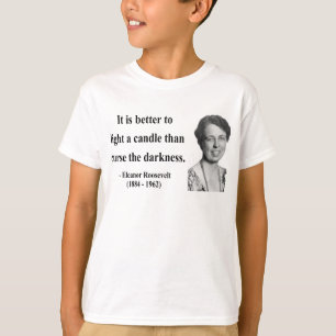 T-shirt Citações 3b de Eleanor Roosevelt
