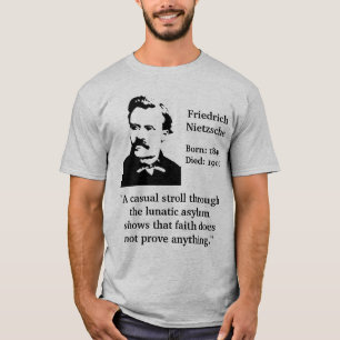 T-shirt Citações do asilo excêntrico de Nietzsche