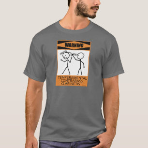 T-shirt Clarinetist Temperamental de advertência do