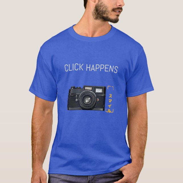 T-Shirt "Click Happens" para a alma feliz do Snap (Frente)