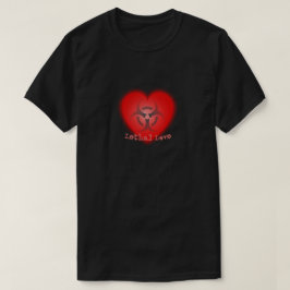 T-Shirt com amor letal