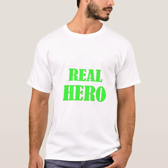 T-Shirt com Declaração de Herói Real (Frente)