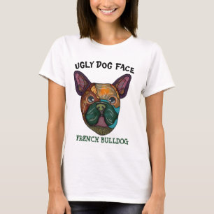 T-Shirt com face feia única do Bulldog francês
