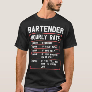 T-Shirt com Taxa Horária do Bartender Engraçado