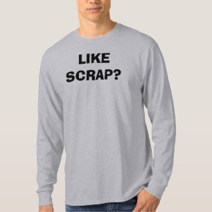 T-SHIRT COMO A SUCATA?