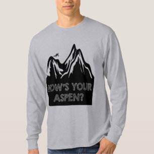 T-shirt Como é sua Aspen engraçada ria a edição do esqui