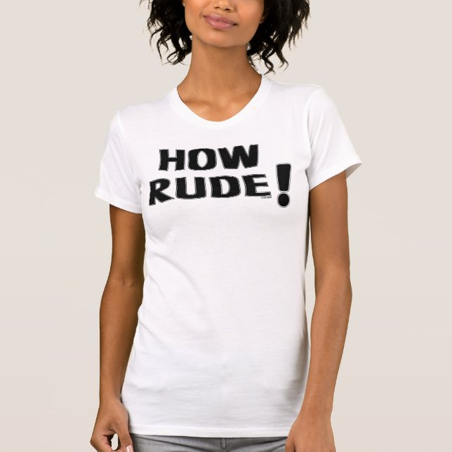 T-shirt Como rude! (Frente)