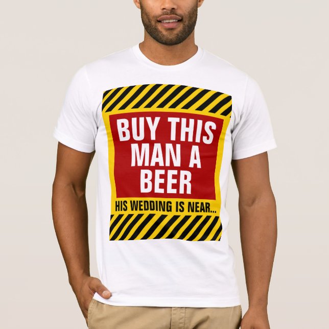 T-shirt Comprar Este Homem é uma Festa de Despedida de Cer (Frente)