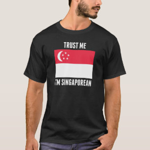 T-shirt Confie que eu mim é singapurense