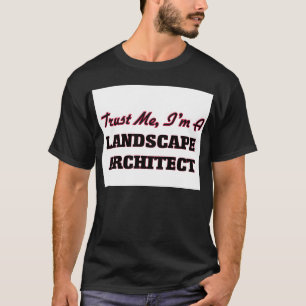 T-shirt Confie que eu mim é um arquiteto de paisagem