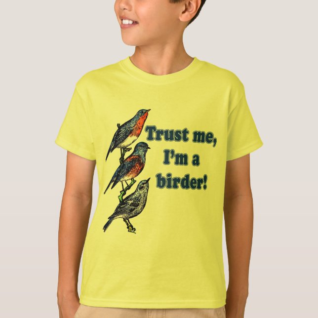 T-shirt Confie que eu mim é um Birder (Frente)