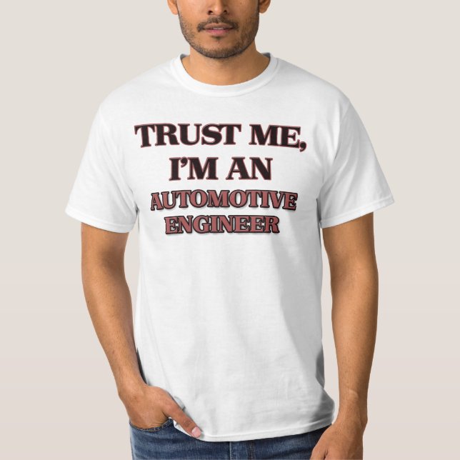 T-shirt Confie que eu mim é um engenheiro automotriz (Frente)