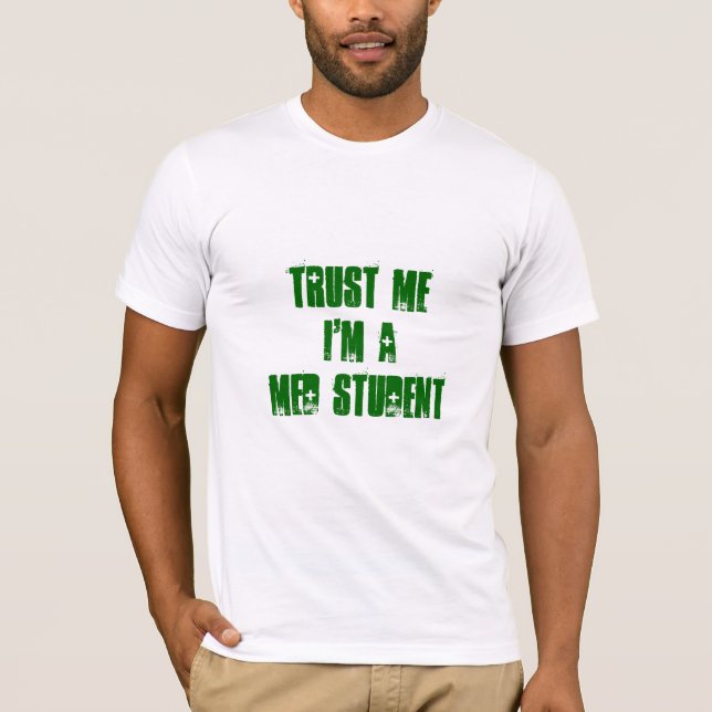 T-shirt Confie que eu mim é um ESTUDANTE do MED (Frente)