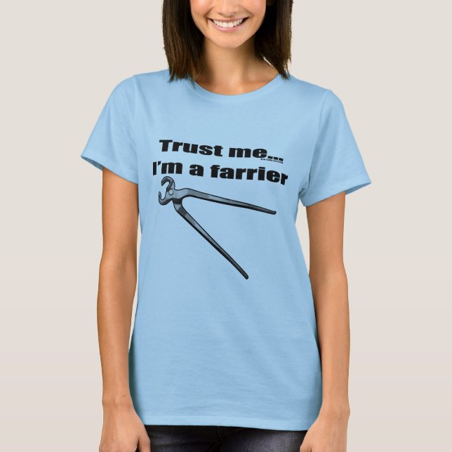 T-shirt Confie que eu mim é um farrier. (Frente)
