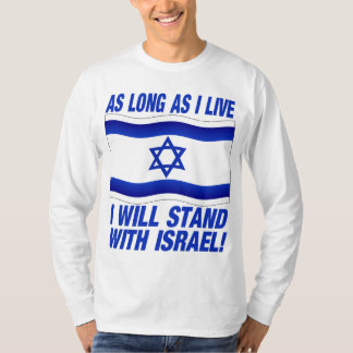 T-shirt Contanto que eu viver, eu estarei com Israel