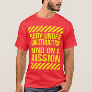 T-shirt Corpo em Construção, Mente numa Missão