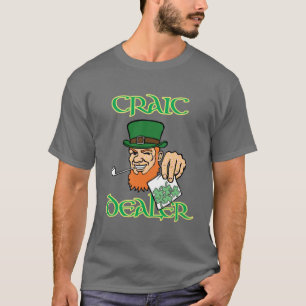 T-shirt Craic Dealer Customizable Tee for Rua Paddy's Day