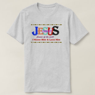 T-shirt cristão - Jesus Cristo que eu o conheço 