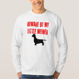 T-shirt Cuidado com o meu pequeno Weiner