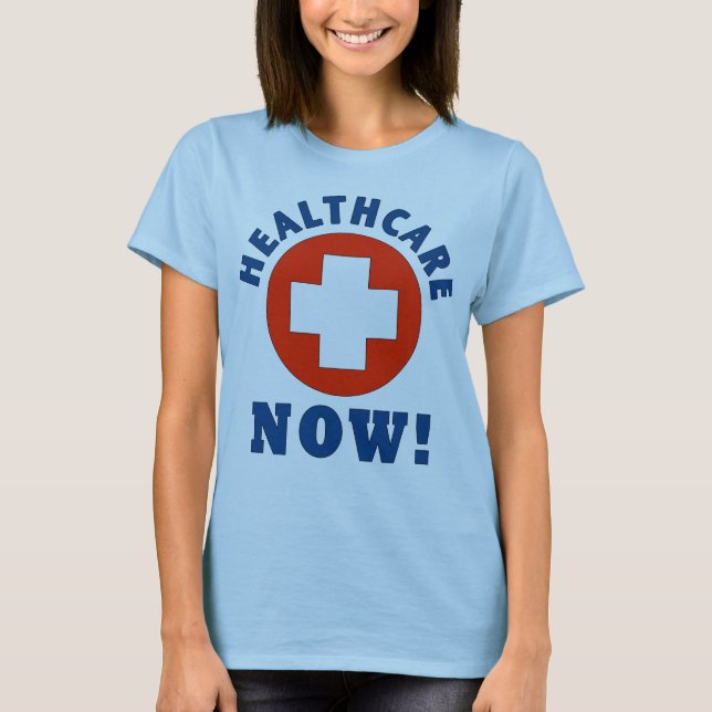 T-shirt Cuidados médicos agora! (Frente)