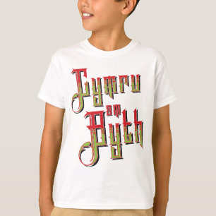 T-shirt Cymru Am Byth. Wales Forever