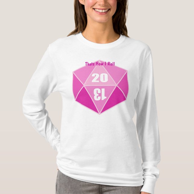 T-shirt D20, de que é como eu rolo (Frente)