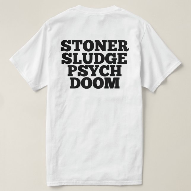 T-shirt da desgraça de Psych da lama do Stoner (Verso do Design)