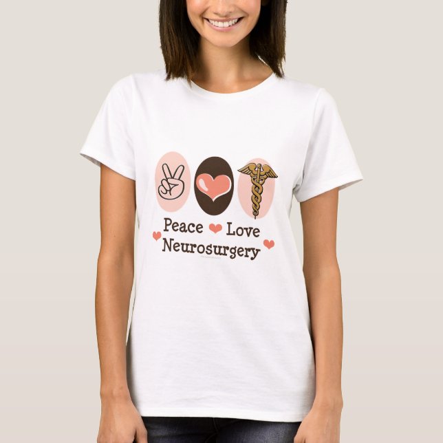 T-shirt da neurocirurgia do amor da paz (Frente)