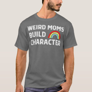 T-Shirt de Caractere de Compilação do Weird Mães