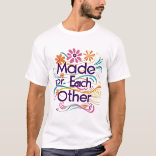 * T-Shirt de Casal "Feita para cada um"