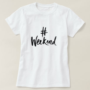 T-Shirt de Fim de Semana