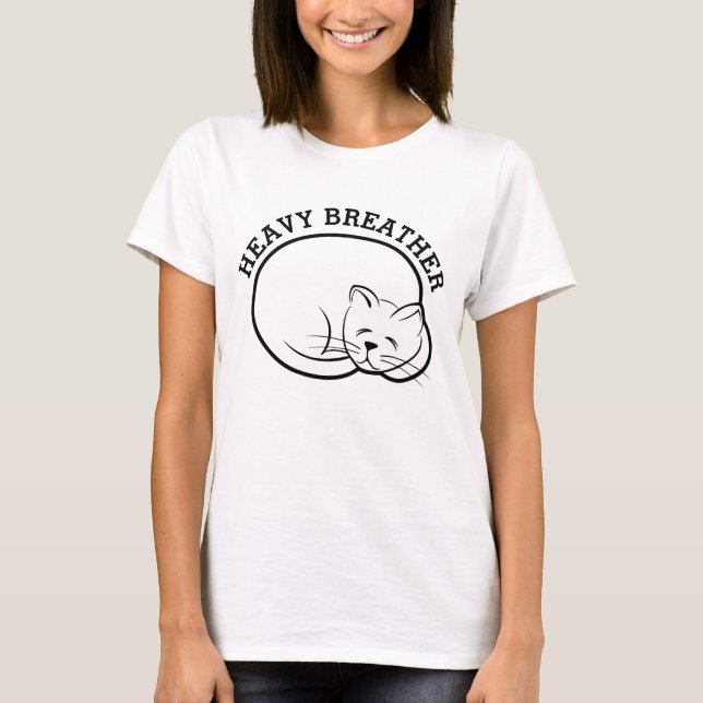 T-SHIRT DE GATO-FUNNY DE RESPIRAÇÃO PESADA (Frente)