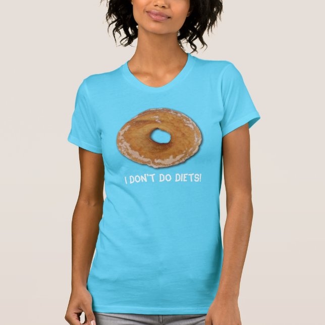T-Shirt de humor de comida DIVERTIDO pela rosquinh (Frente)