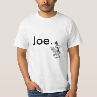 T-shirt de Joe da galinha