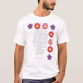 T-shirt "Dê-me minhas flores agora "