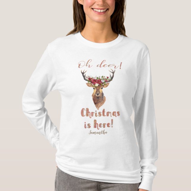 T-shirt Deer Head Poinsettia "Oh Deer Christmas está aqui" (Frente)