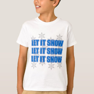 T-shirt Deixais lhe para nevar