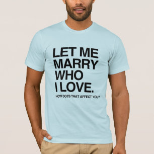 T-shirt DEIXE-ME CASAR COM QUEM EU AMO -.png