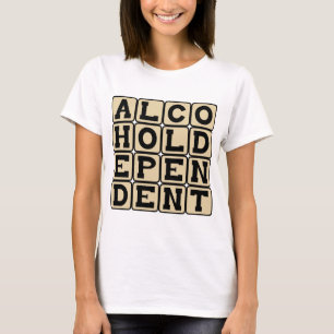 T-shirt Dependente De Álcool, Alcoólico