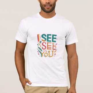 T-shirt desenhada como "Eu Vejo-te".