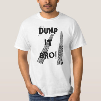 T-shirt Despeje-o bro!