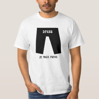 T-shirt DFTBA… Em suas calças