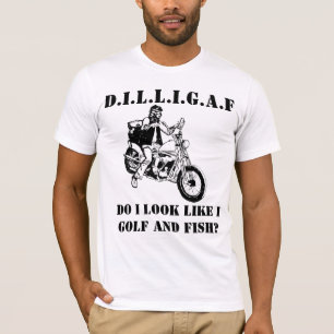 T-shirt DILLIGAF Pareço Jogar Golfe e Pescar?