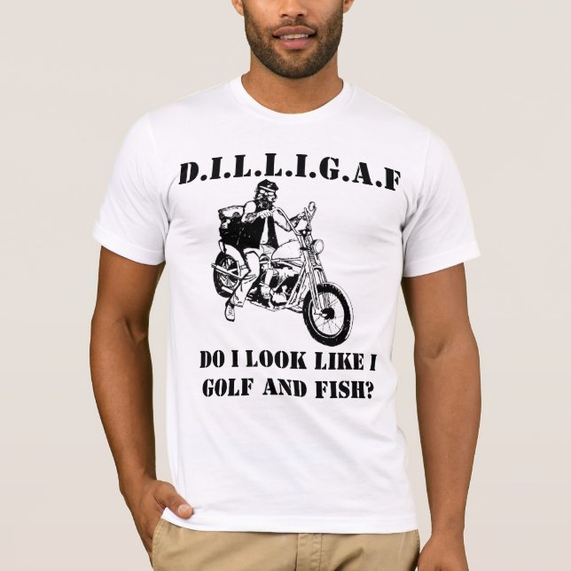 T-shirt DILLIGAF Pareço Jogar Golfe e Pescar? (Frente)
