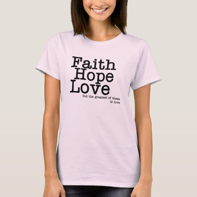 T-shirt do amor da esperança da fé (Frente)