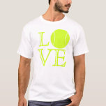T-shirt do amor do tênis<br><div class="desc">Este do "t-shirt do amor tênis" é certo marc alguns pontos com jogadores de ténis. (Que é chamado, "ironia, " crianças.) A camisa soletra para fora a palavra, "AMOR" no amarelo fluorescente, abre a rotulação enfrentada, ao usar uma bola de tênis para o "O". O design trabalha em muitos níveis,...</div>