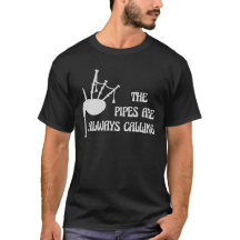 T-shirt do Bagpipe - as tubulações estão chamando