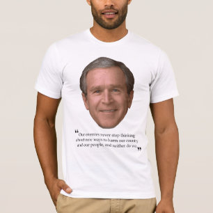 T-shirt do Bushism (que prejudica nossas pessoas)